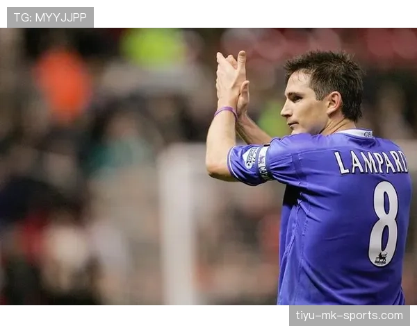 兰帕德本赛季中场直塞效率提升 助攻数超比勒蒂彰显角色进化